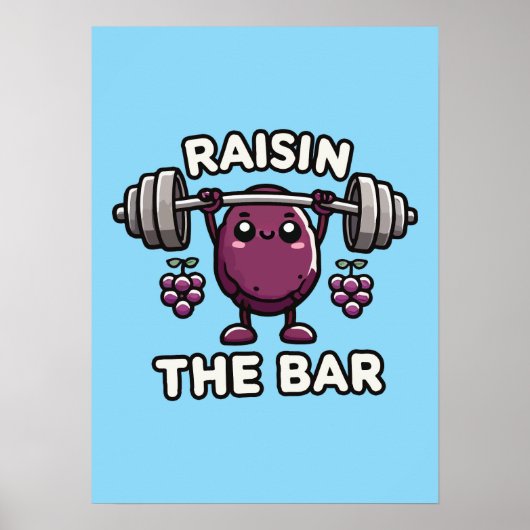 Raisin The Bar - Grappige Schattigee fitnessruimte Poster (Voorkant)