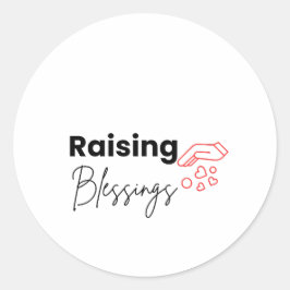 Raising Blessings Christelijke Klassieker Ronde St Sticker
