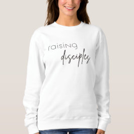 Raising Disciples Minimalistische Vrouwen Sweatshi Trui