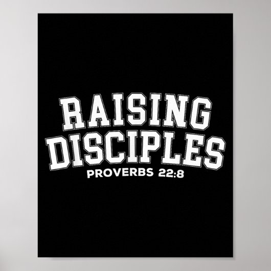 Raising Disciples Proverbs 22_8 Christian Quote Wi Poster (Voorkant)