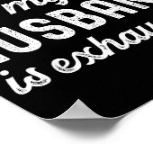 Raising My Husband Is Exhausting Funny Wife Valent Poster (Hoek)