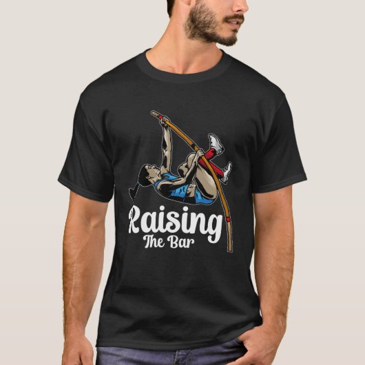 Raising The Bar Pole Vault Jumper Costume Pole Va T-shirt (Voorkant)