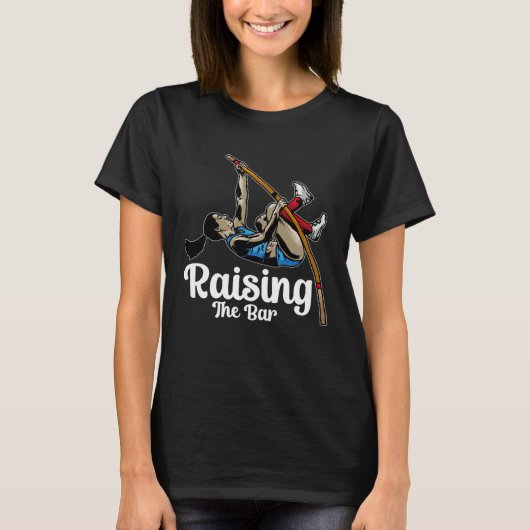 Raising The Bar Pole Vault Jumper Costume Pole Va T-shirt (Voorkant)