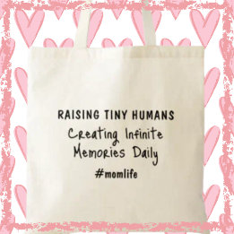Raising Tiny Humans Schattige Moeder Slogan Trendy Tote Bag