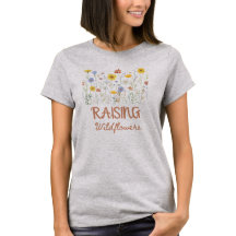 Raising Wildflower tshirt