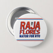 Raja Flores 2021 NYC Mayor Ronde Button 7,6 Cm (Voorkant /achterkant)