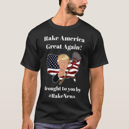Rake America weer geweldig, Trump Humor T-shirt (Voorkant)