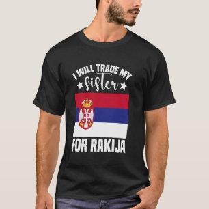 Rakija Glazen Kroatische drankTrade Mijn Zus Raki T-shirt