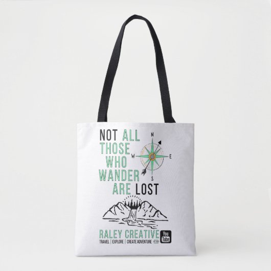Raley Creative "Not Lost"-Tas Tote Bag (Voorkant)