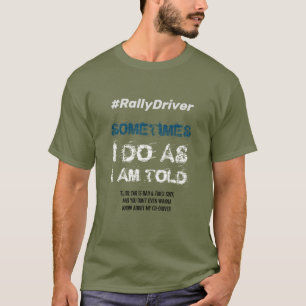 Rally Driver T-Shirt - As I't
