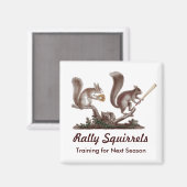 Rally Eekhoorns Training voor volgend seizoen Grap Magneet (Voorkant / Achterkant)