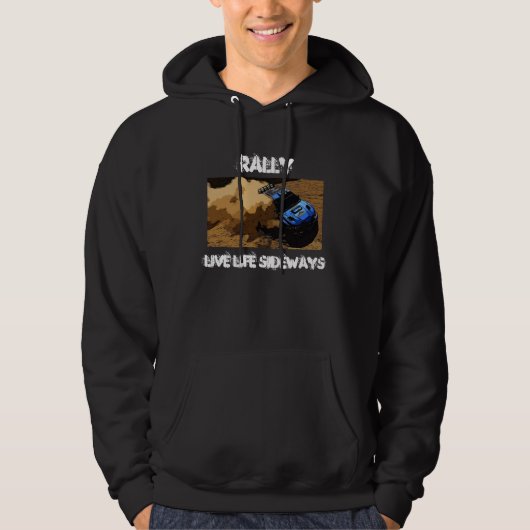 Rally-Slide, Rally, Live Life Sideways Hoodie (Voorkant)