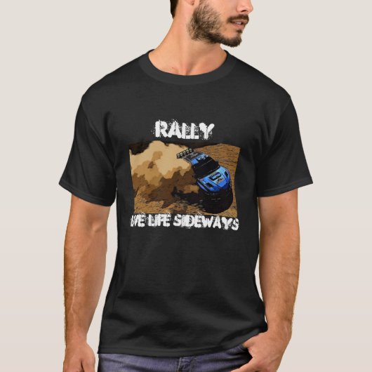 Rally-Slide, Rally, Live life-sideways T-shirt (Voorkant)