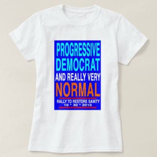 Rally to Restore Sanity T-shirt for Dems