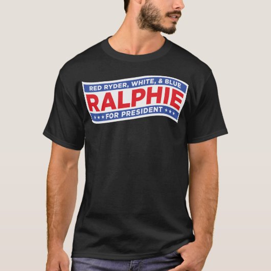 Ralphie voor President Red Ryder White en Blue T-shirt (Voorkant)
