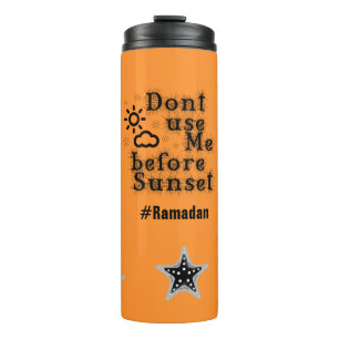 Ramadan drinkware- Gebruik me niet voor zonsonderg Thermosbeker