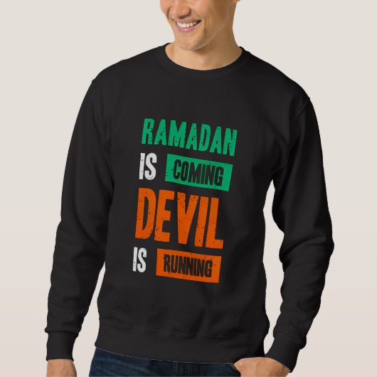Ramadan Is Coming Devil Running Quote Trui (Voorkant)