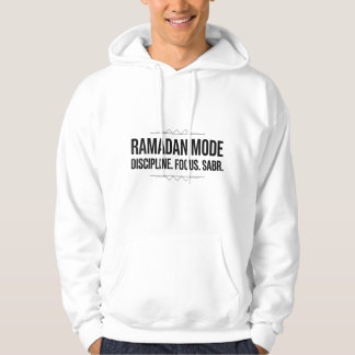 Ramadan Mode Hoodie | Discipline Focus Streetwear