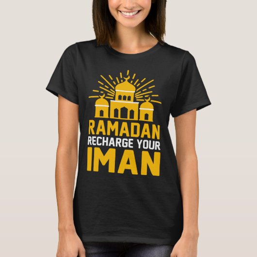 Ramadan Recharge Your Iman Mosque Religion Koran I T-shirt (Voorkant)