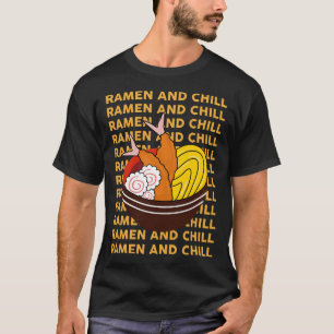 Ramen en Chill Food Lover Design T-shirt