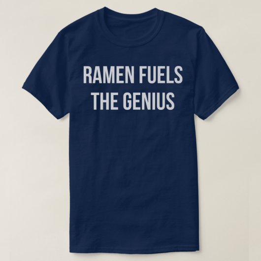 Ramen Fuels de Geniusgrappige Ramen Genius Gezegde T-shirt (Design voorkant)