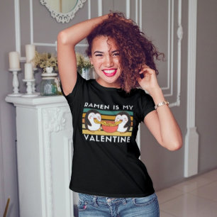 Ramen is mijn valentijn, Cute ramen liefhebbers T-shirt