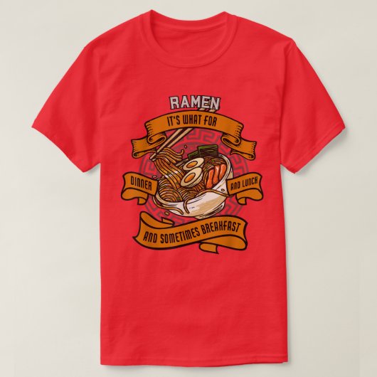 Ramen is wat voor diner en lunch en soms b t-shirt (Design voorkant)