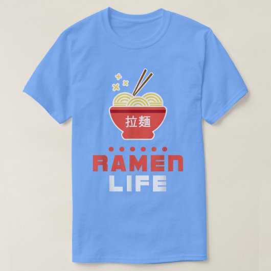 Ramen Life T Shirt, Tasty Anime Noodle Bowl, Studi T-shirt (Design voorkant)