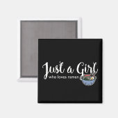 Ramen Love Just a Girl Noodles Magnet (Voorkant / Achterkant)
