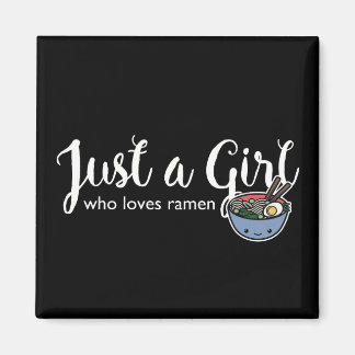 Ramen Love Just a Girl Noodles Magnet