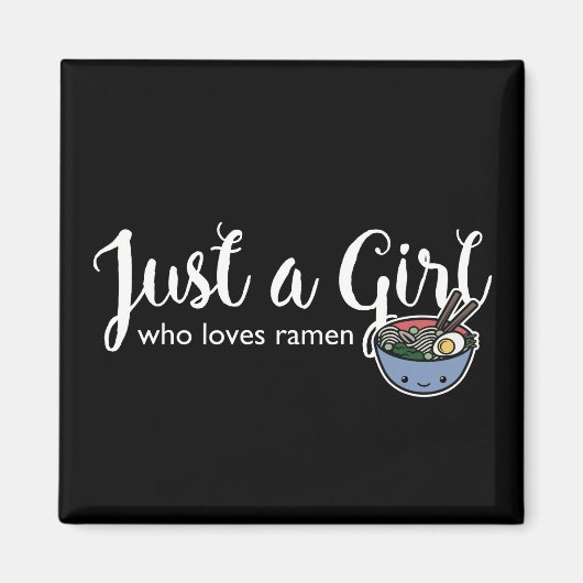Ramen Love Just a Girl Noodles Magnet (Voorkant)