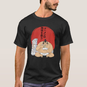 Ramen zal de planeet redden sumoworstelaar die Ra  T-shirt