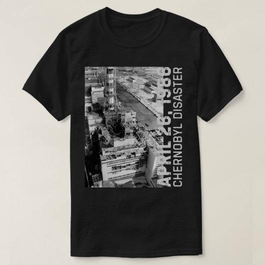 Rampspoed Tsjernobyl 1986 T-shirt (Design voorkant)