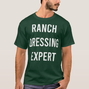 Ranch Dressing Expert Junk Food Sauce Funny Gag T-shirt