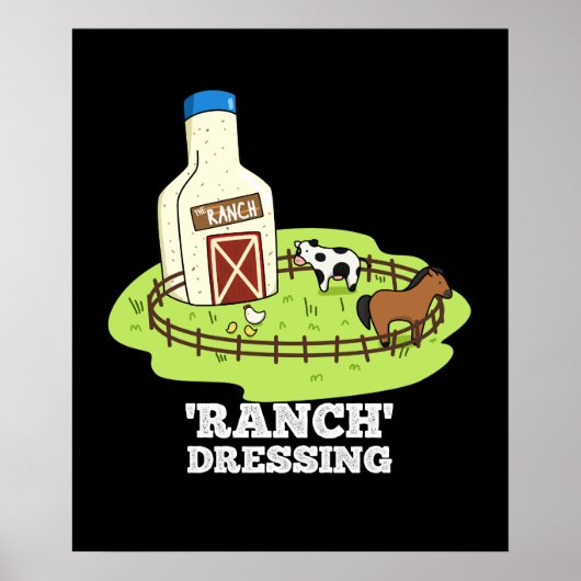 Ranch Dressing Funny Food Pun Dark BG Poster (Voorkant)