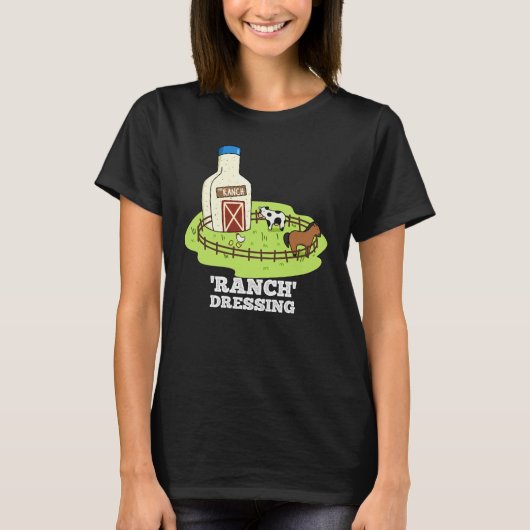 Ranch Dressing Funny Food Pun Dark BG T-shirt (Voorkant)