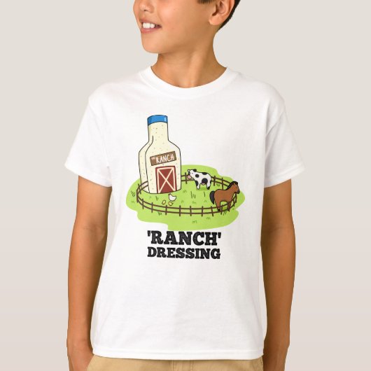 Ranch Dressing Funny Food Pun T-shirt (Voorkant)