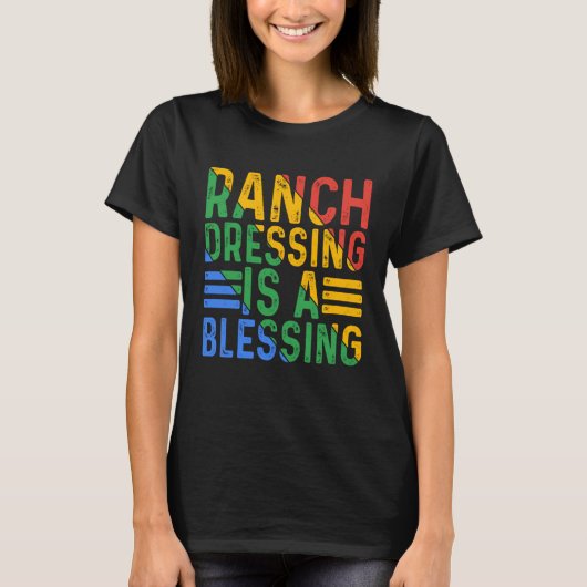 Ranch Dressing is een zegeltje T-shirt (Voorkant)