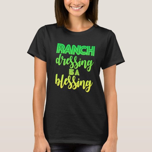 Ranch Dressing is een zegeltje T-shirt (Voorkant)