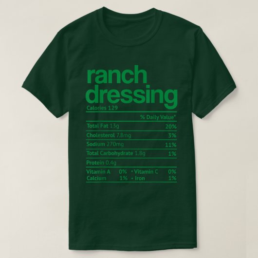 Ranch Dressing Nutrition Fact Funny Thanksgiving C T-shirt (Design voorkant)