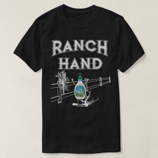 Ranch Hand Funny Ranch Dressing T-shirt (Design voorkant)