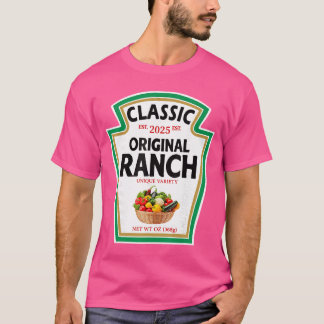 Ranch Sauce Green Salad Dressing Condiment DIY Hal T-shirt