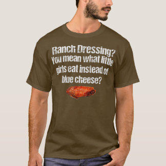 Ranch Vs Blue Cheese Dressing Chicken Wing Distres T-shirt