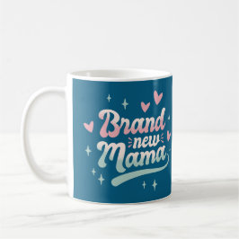 rand New Mama Mug – Heartwarming Gift for New Moth Koffiemok