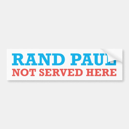 Rand Paul Not Served here patriotic bumper sticker (Voorkant)