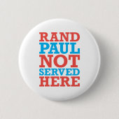 Rand Paul Not Served here patriotic button (Voorkant)