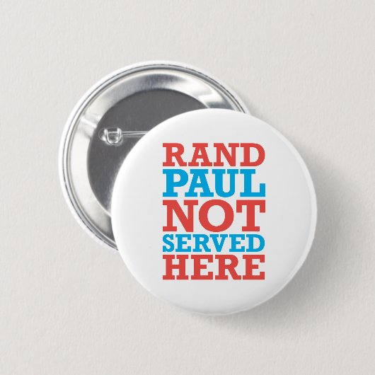 Rand Paul Not Served here patriotic button (Voorkant /achterkant)