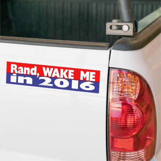 Rand, Wake Me in 2016 Bumpersticker (Op Truck)