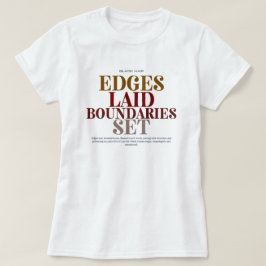 "Randen gelegd grenzen gesteld" Zwarte haar grafis T-shirt