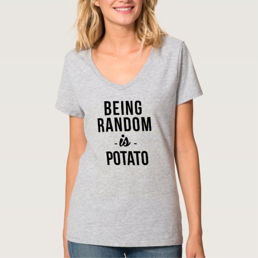 RANDOM ZIJN IS POTATO T-Shirt (Voorkant)